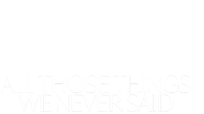 All Those Things We Never Said S01 B01